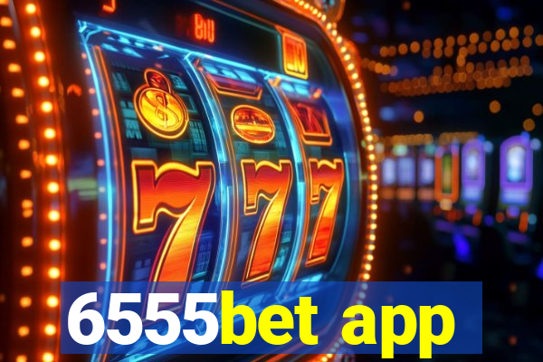 6555bet app